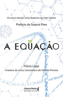 A Equação Do Caos À Clareza: Como Despertar Seu Líder Interior..-