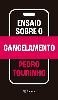 Ensaio Sobre O Cancelamento..-