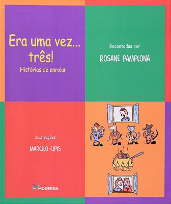 Era Uma Vez... Três! Histórias De Enrolar