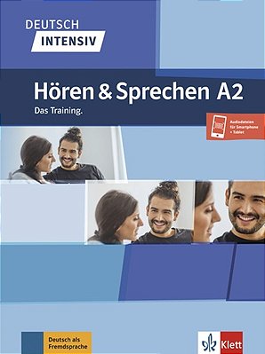 Deutsch Intensiv A2 - Hören Und Sprechen Das Training..-