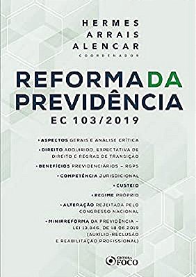 Reforma Da Previdência - Hermes Arrais - 1ª Ed - 2020: Ec 103/2019..-