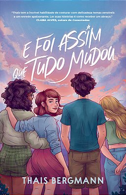 E Foi Assim Que Tudo Mudou