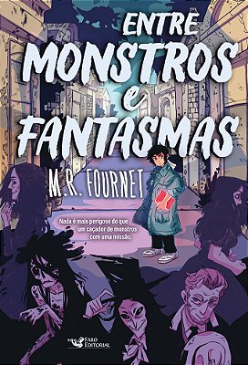 Entre Monstros E Fantasmas Aventura E Fantasia..-