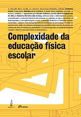 Complexidade Da Educação Física Escolar Questões Atuais E Desafios Para O Futuro..-
