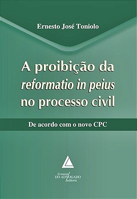 A Proibição Da Reforma In Peius No Processo Civil..-