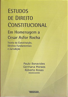 Estudos De Direito Constitucional - Em Homenagem A Cesar Asfor Rocha..-
