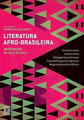 Literatura Afro-Brasileira Vol.2: Abordagens Na Sala De Aula..-
