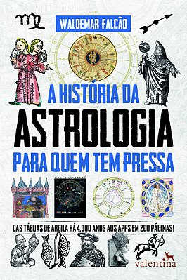 A História Da Astrologia Para Quem Tem Pressa..-