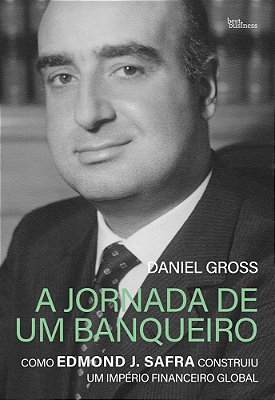 A Jornada De Um Banqueiro Como Edmond J. Safra Construiu Um Império Financeiro Global..-