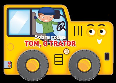 Sobre Rodas: Tom, O Trator..-