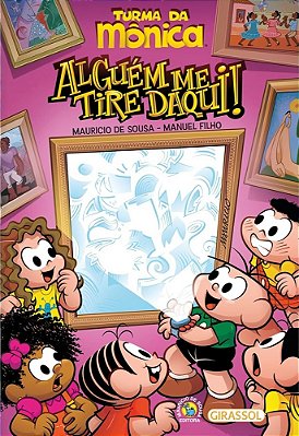 Turma Da Mônica - Alguém Me Tire Daqui! - Capa Com Realidade Aumentada