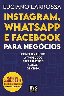 Instagram, Whatsapp E Facebook Para Negócios..-