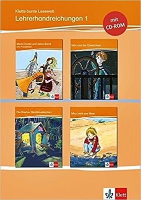 Kletts Bunte Lesewelt - Lehrerhandreichungen 1..-