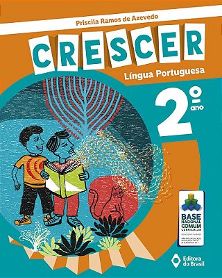 Crescer Língua Portuguesa - 2º Ano - Ensino Fundamental I - Nova Edição..-