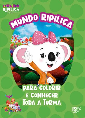 Mundo Ripilica: Para Colorir E Conhecer Toda A Turma..-