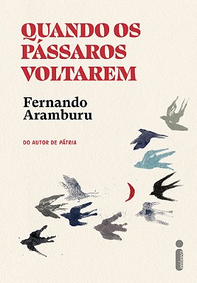 Quando Os Pássaros Voltarem..-