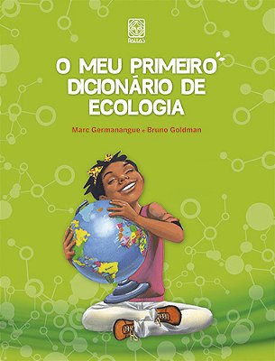 O Meu Primeiro Dicionario De Ecologia..-