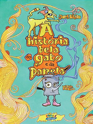 A História Bela Do Gato E Da Panela..-