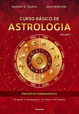 Curso Básico De Astrologia – Vol. 1 Princípios Fundamentais..-