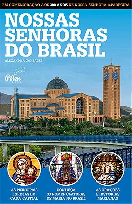 Nossas Senhoras Do Brasil..-