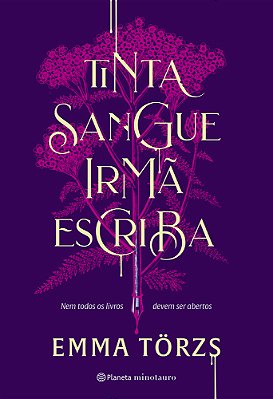 Tinta Sangue Irmã Escriba Nem Todos Os Livros Devem Ser Abertos..-