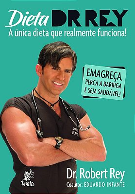 Dieta Dr Rey - A Unica Dieta Que Realmente Funciona..-