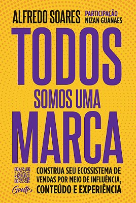 Todos Somos Uma Marca Construa Seu Ecossistema De Vendas Por Meio De Influência, Conteúdo E Experiência..-