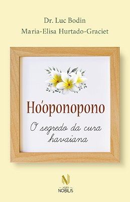 Ho'Oponopono - O Segredo Da Cura Havaiana