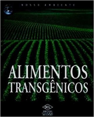 Alimentos Transgênicos..-