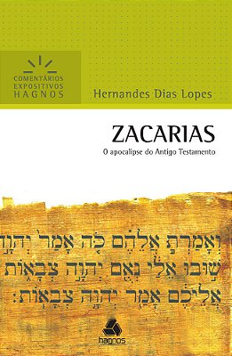 Zacarias - Comentários Expositivos Hagnos O Apocalipse Do Antigo Testamento..-