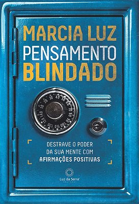 Pensamento Blindado - Destrave O Poder Da Sua Mente Com Afirmaçoes Positivas..-