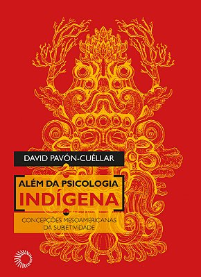 Além Da Psicologia Indígena Concepções Mesoamericanas Da Subjetividade..-