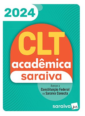 Clt Acadêmica E Constituição Federal - 24ª Edição 2024