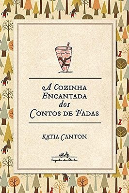A Cozinha Encantada Dos Contos De Fadas