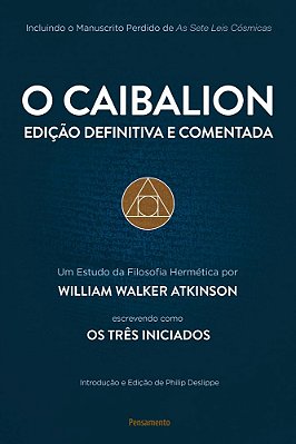 O Caibalion - Edição Definitiva E Comentada..-