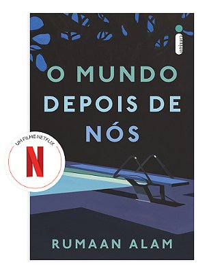 O Mundo Depois De Nós (Livro Que Deu Origem Ao Filme Da Netflix)..-