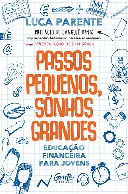 Passos Pequenos, Sonhos Grandes Educação Financeira Para Jovens..-