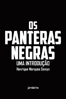 Os Panteras Negras: Uma Introdução..-