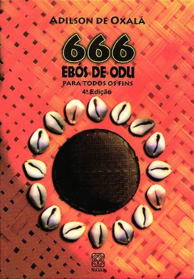 666 Ebos De Odu Para Todos Os Fins..-