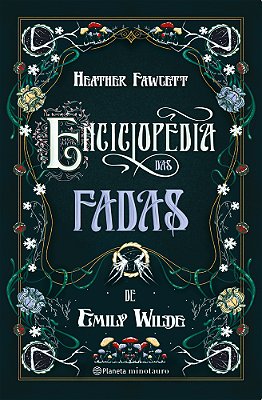 Enciclopédia Das Dadas De Emily Wilde..-