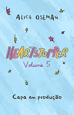 Heartstopper (Vol. 5) Inspiração Para A Série Da Netflix..-