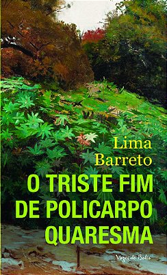 O Triste Fim De Policarpo Quaresma..-