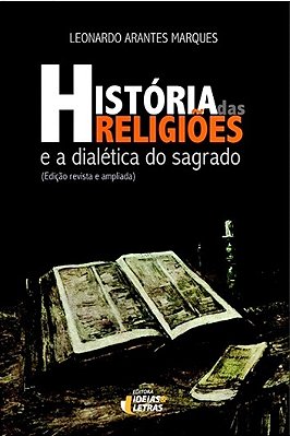 História Das Religiões - E A Dialética Do Sagrado..-