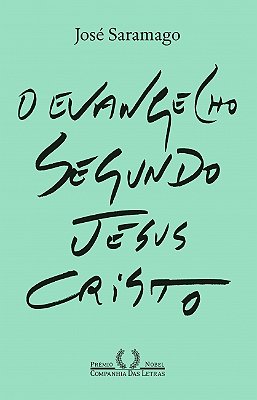 O Evangelho Segundo Jesus Cristo Nova Edicao..-