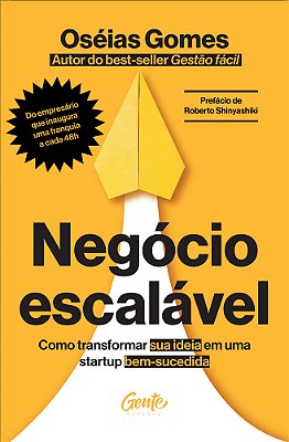 Negócio Escalável Como Transformar Sua Ideia Em Uma Startup Bem-Sucedida..-