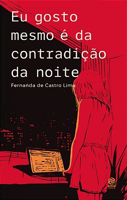 Eu Gosto Mesmo É Da Contradição Da Noite..-