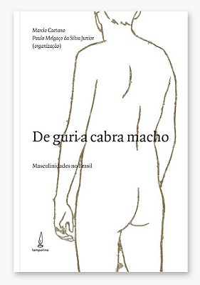 De Guri A Cabra Macho Masculinidades No Brasil..-
