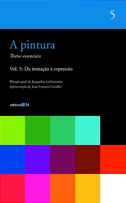 A Pintura - Vol. 05 Da Imitação À Expressão..-