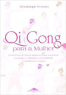 Qi Gong Para A Mulher..-