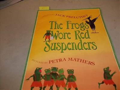 The Frog Wore Red Suspenders-..